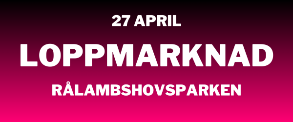 Loppis på Rålambshovsparken den 27 april 2025