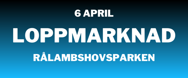 Loppis på Rålambshovsparken den 6 april 2025